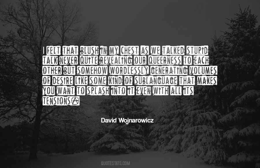 I Like To Talk To You Quotes #463070