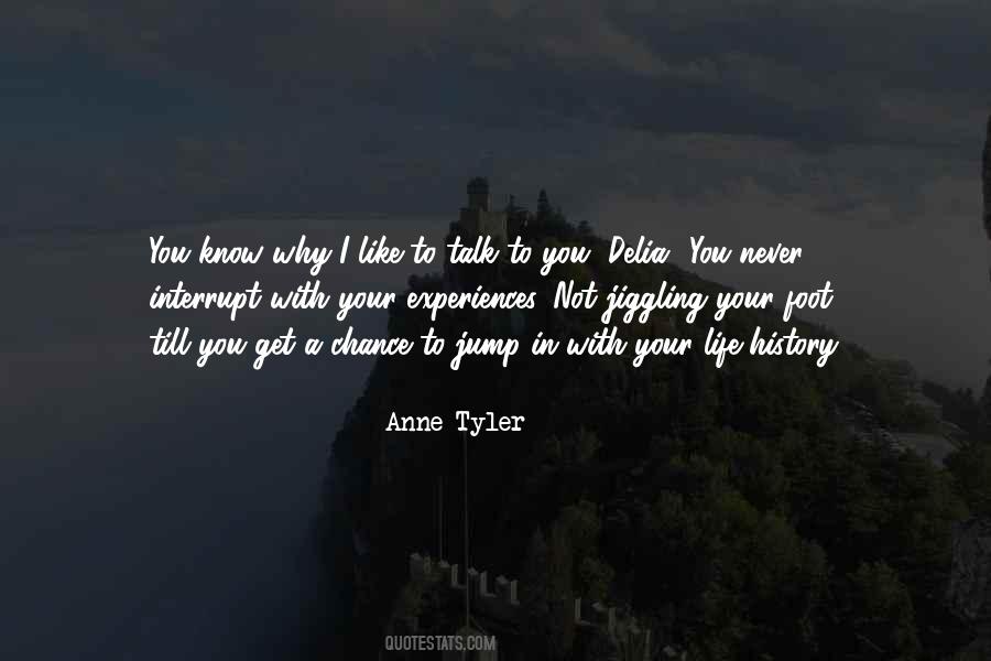 I Like To Talk To You Quotes #57326