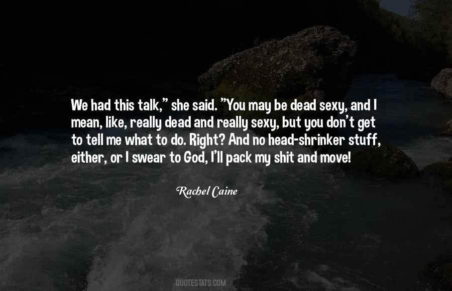 I Like To Talk To You Quotes #848026