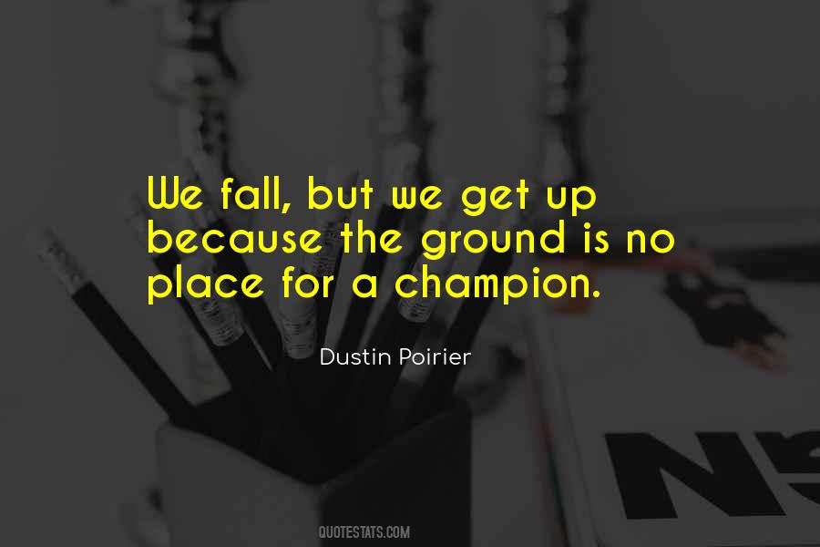 We Fall But We Get Up Quotes #599512