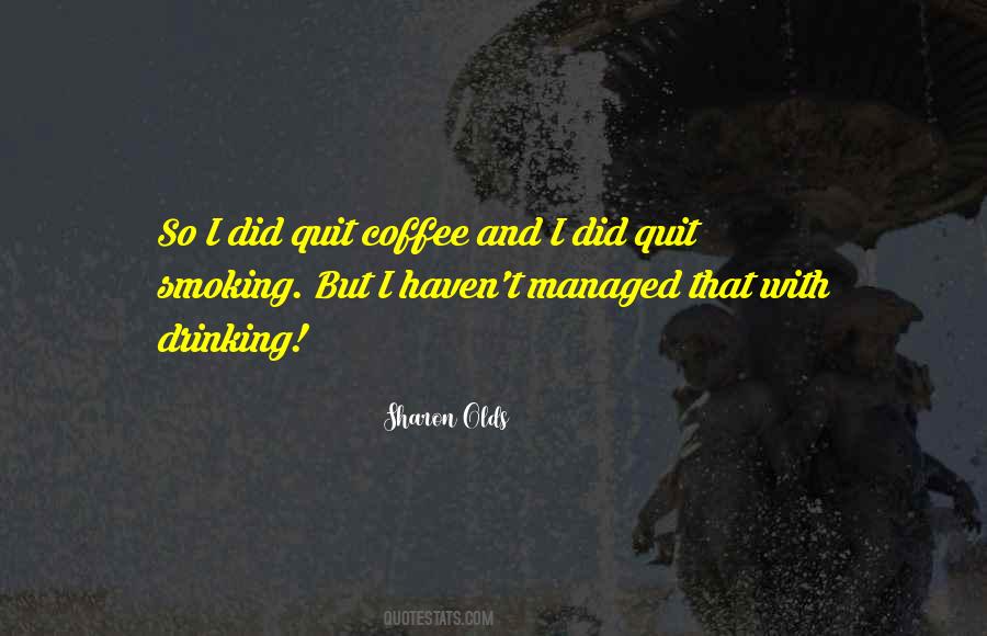 Drinking Quit Quotes #1219204