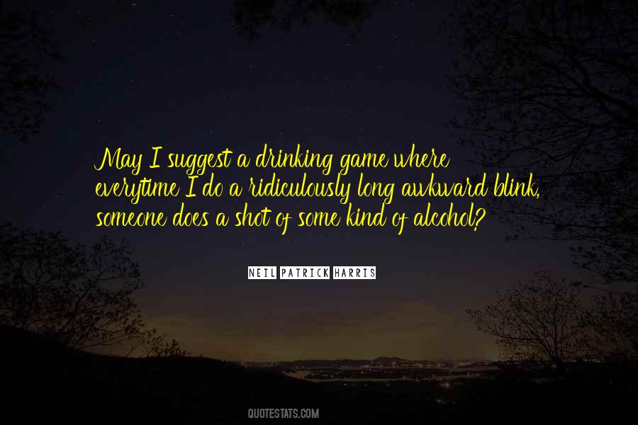 Drinking Shot Quotes #1776650