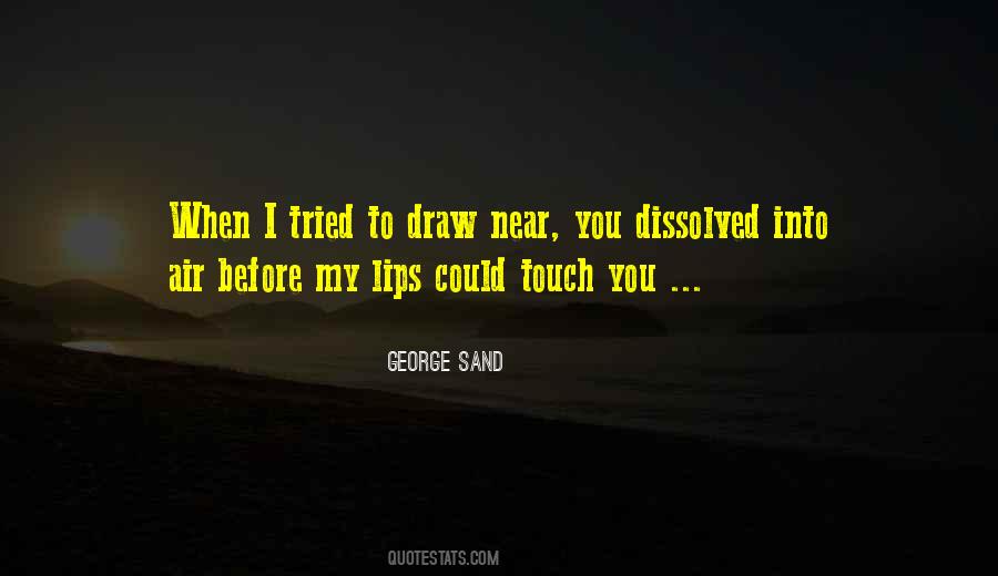 Touch Of Your Lips Quotes #124620