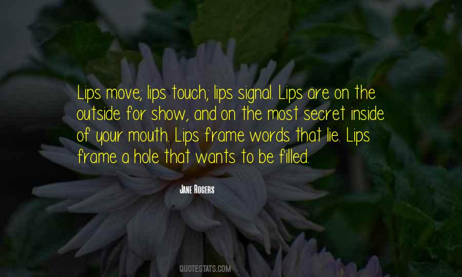 Touch Of Your Lips Quotes #684058
