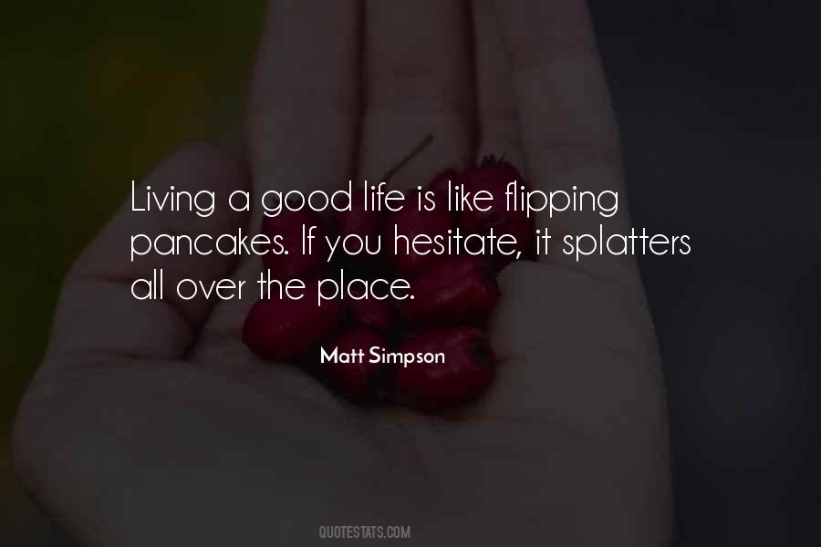 Good Living Life Quotes #1369949