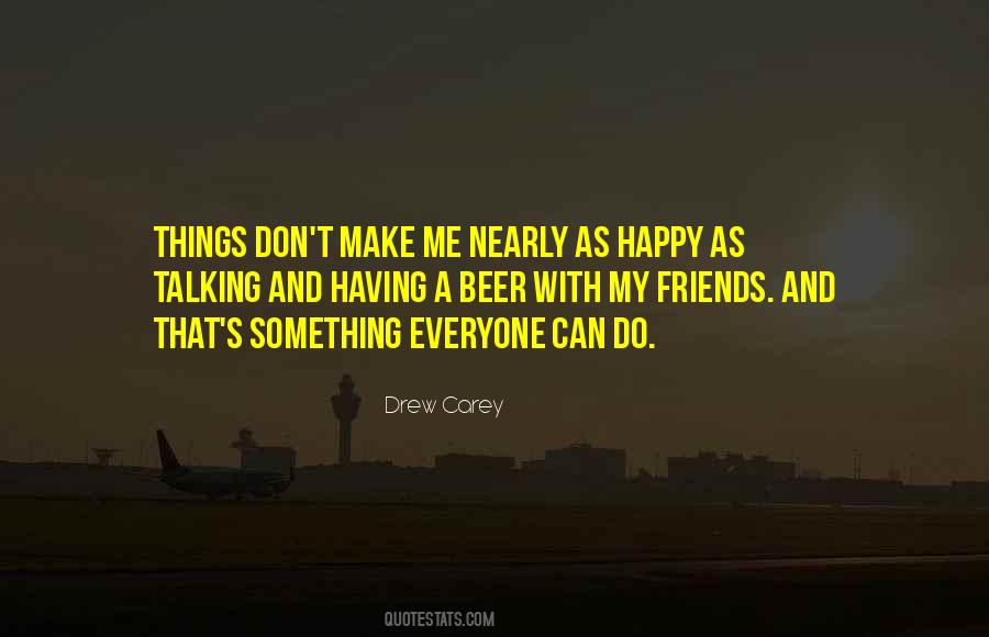 Drinking With Friends Quotes #1484203