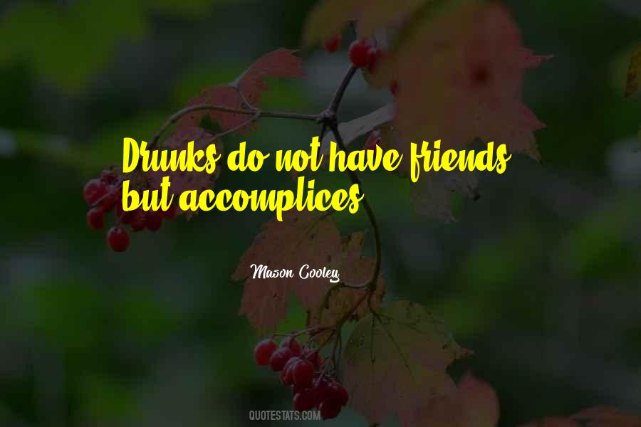 Drinking With Friends Quotes #583933