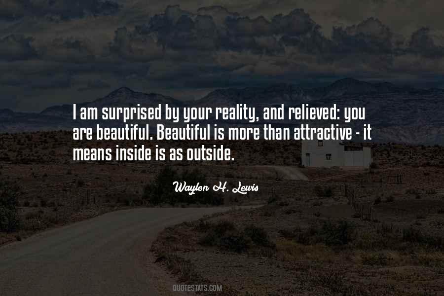 Beautiful Outside Quotes #444604