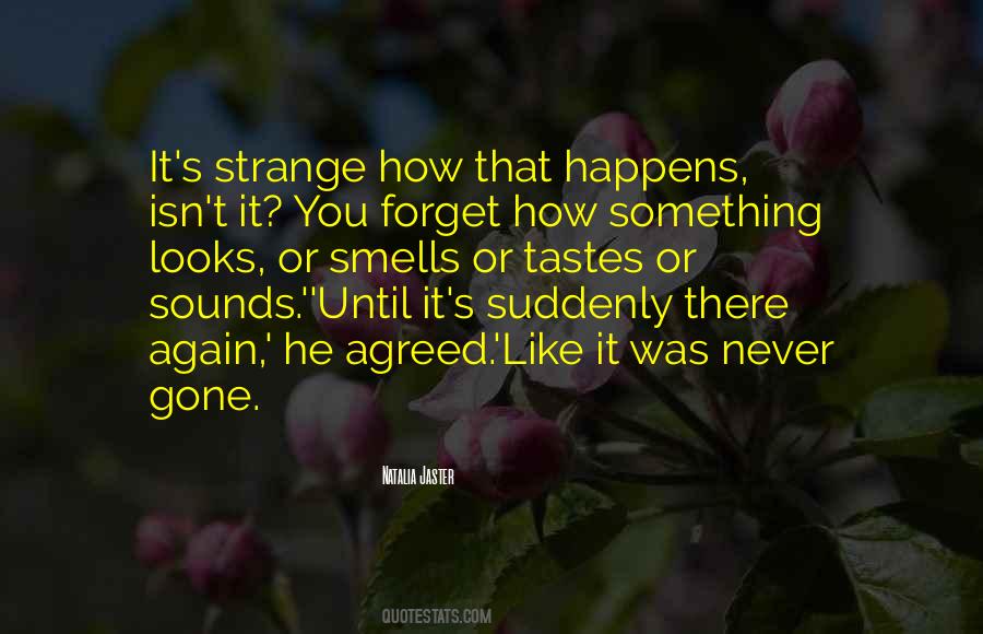 It Happens Again Quotes #1414431
