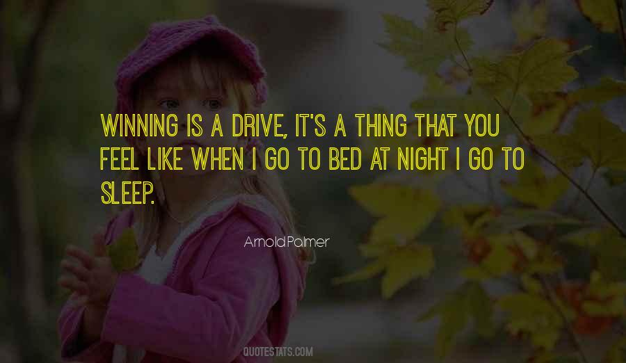 Drive All Night Quotes #1545242