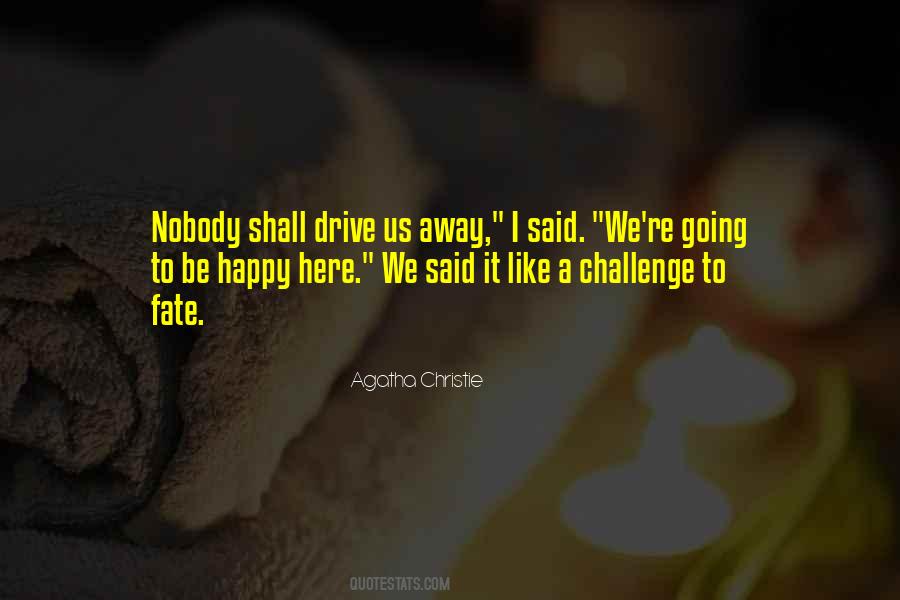 Drive Away Quotes #379491