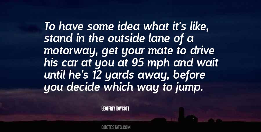 Drive Away Quotes #460214