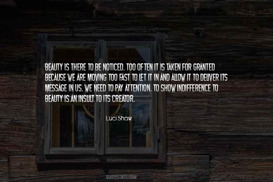 To Be Noticed Quotes #1653234