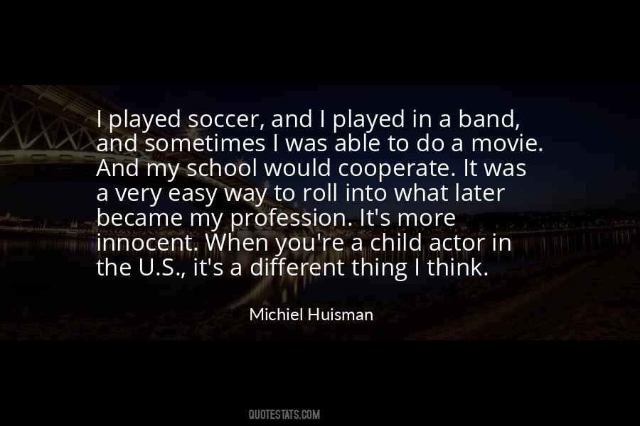 Soccer Is Easy Quotes #1833238