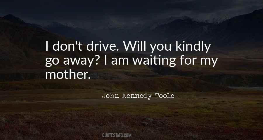 Drive Far Away Quotes #128681