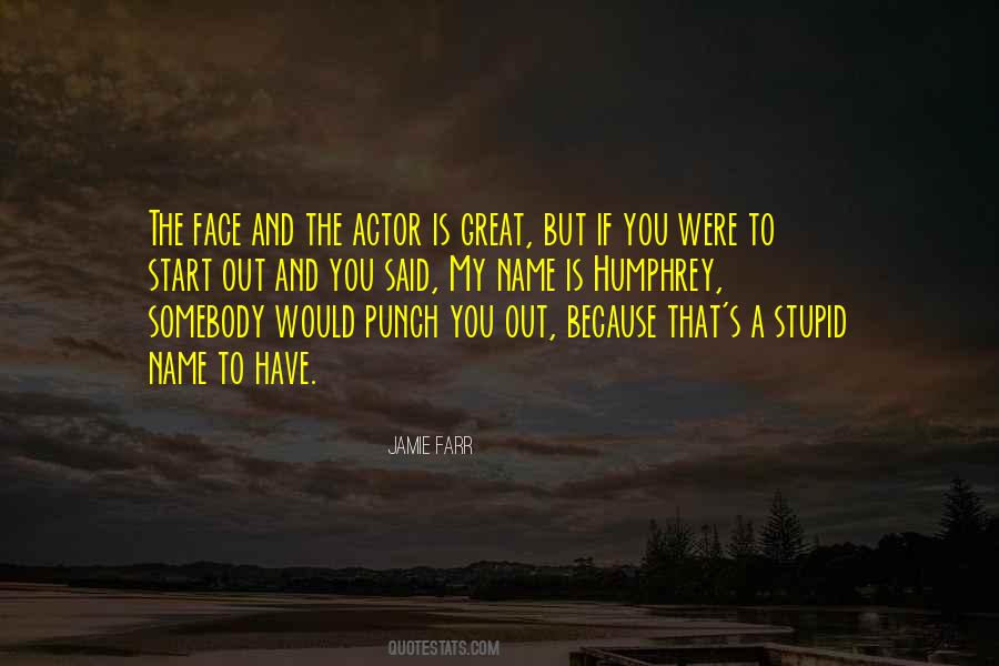 Quotes About The Actor #1191459