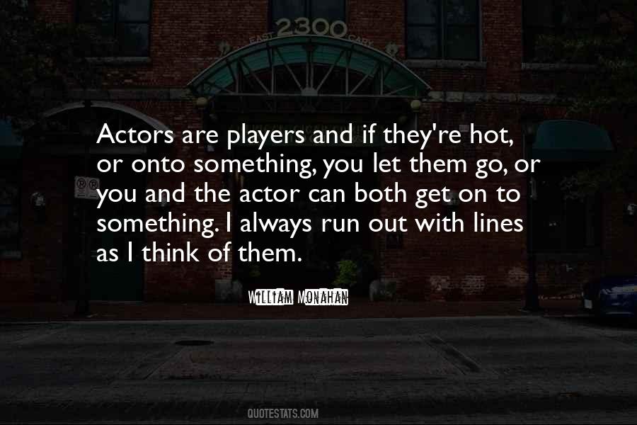 Quotes About The Actor #1427502