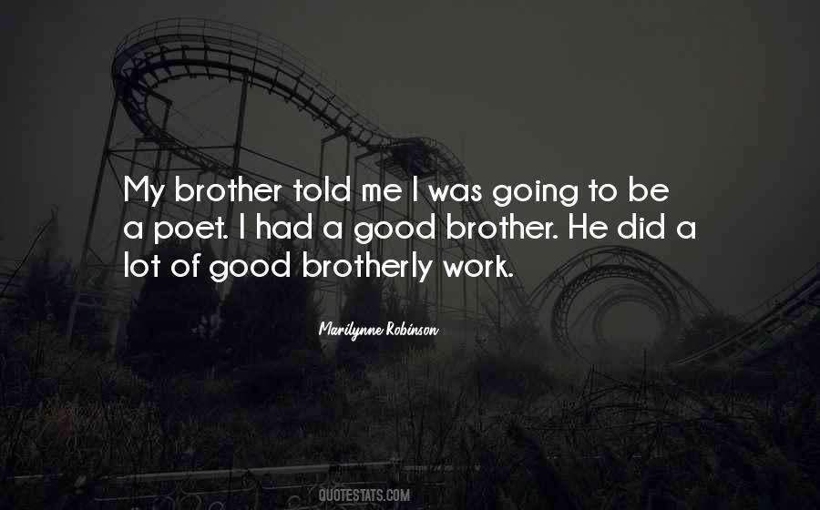 Be A Good Brother Quotes #1361584