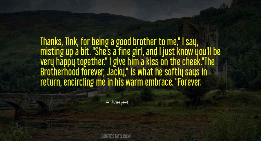 Be A Good Brother Quotes #1711131
