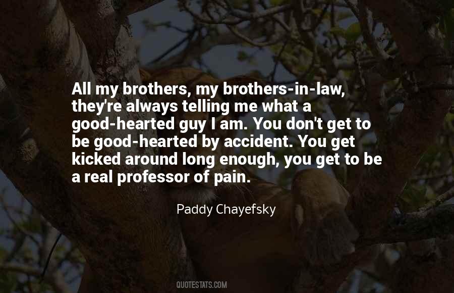 Be A Good Brother Quotes #250168