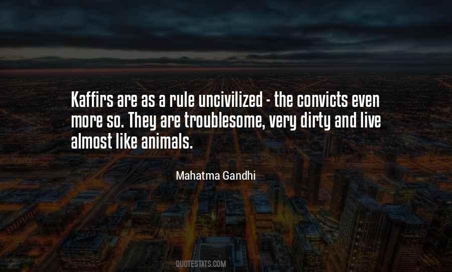 Quotes About The Uncivilized #1288301
