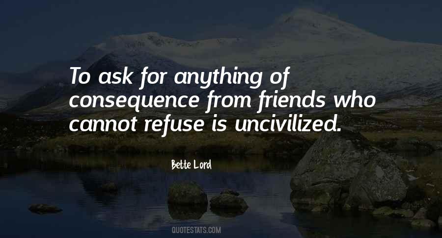 Quotes About The Uncivilized #297359