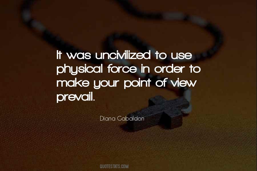 Quotes About The Uncivilized #901009