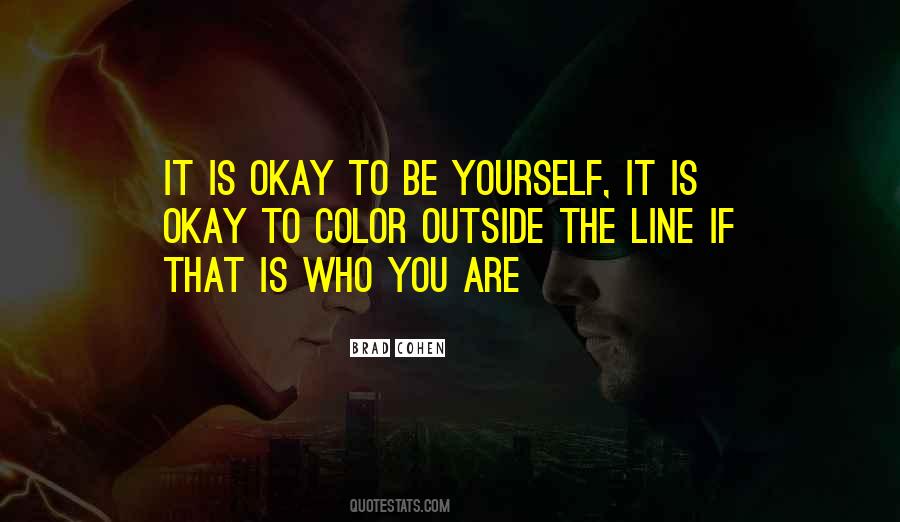 Is Okay Quotes #1505725