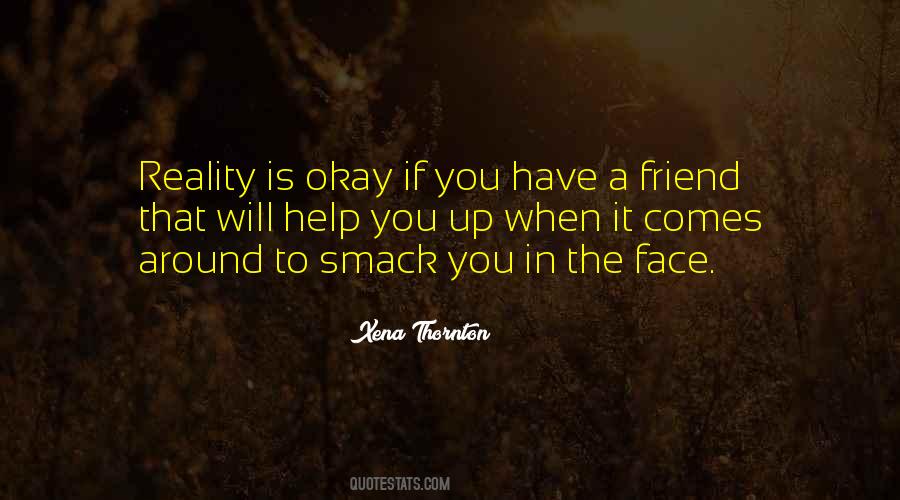 Is Okay Quotes #351033
