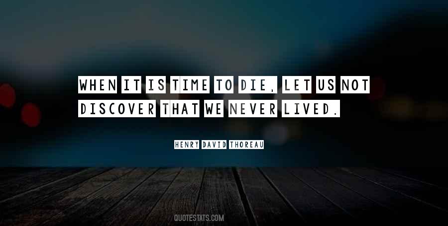 Time To Die Quotes #1320177