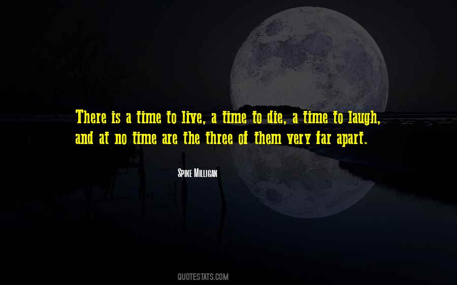 Time To Die Quotes #1622190