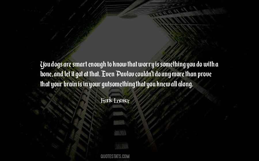 Smart Dog Quotes #1229314