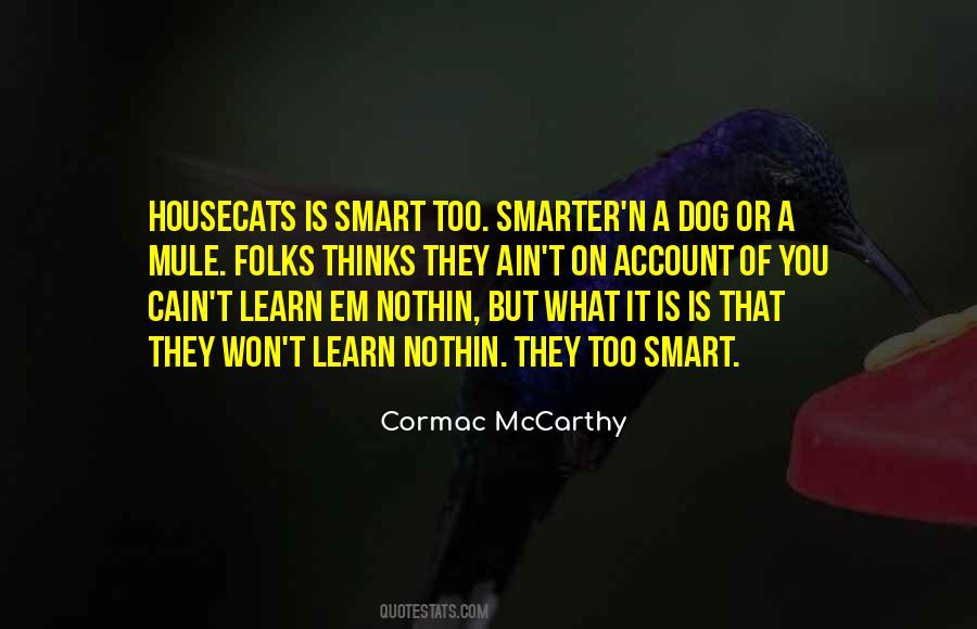 Smart Dog Quotes #1419315