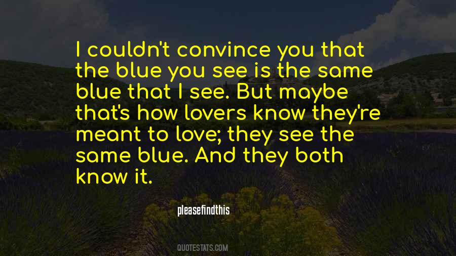 Love Blue Quotes #1595211