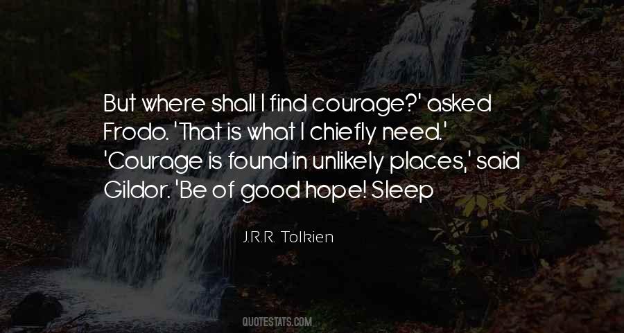 Find Courage Quotes #1449285