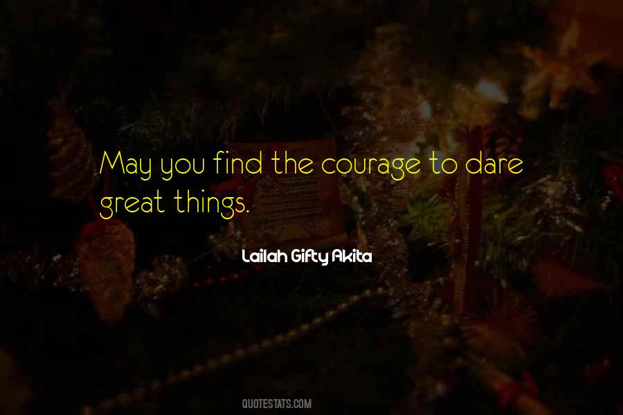 Find Courage Quotes #1543120