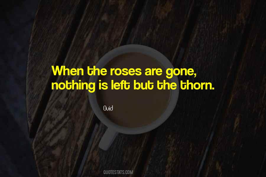 No Rose Without A Thorn Quotes #385961