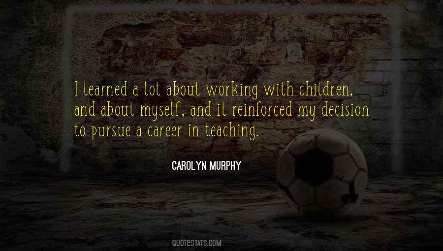 Pursue Your Career Quotes #1108718