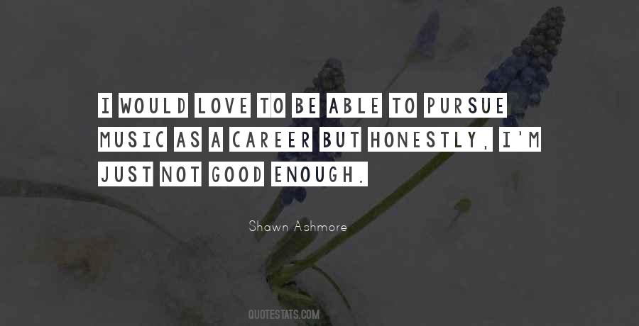 Pursue Your Career Quotes #1856335