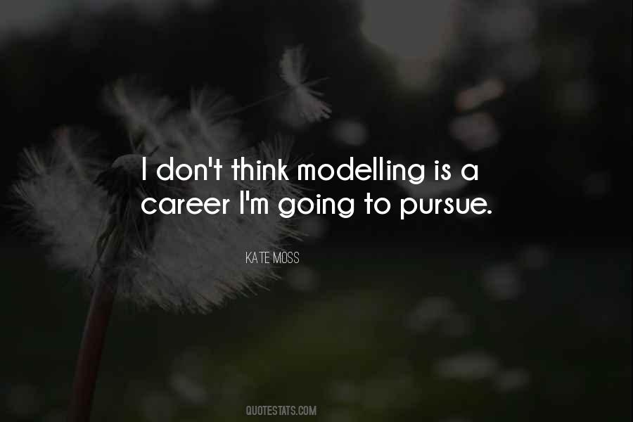 Pursue Your Career Quotes #356187