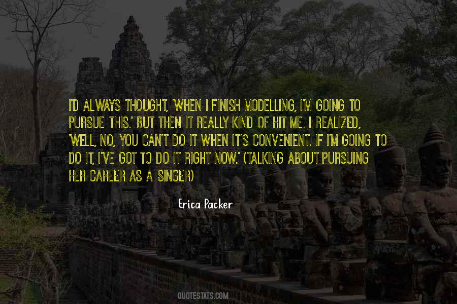 Pursue Your Career Quotes #564926