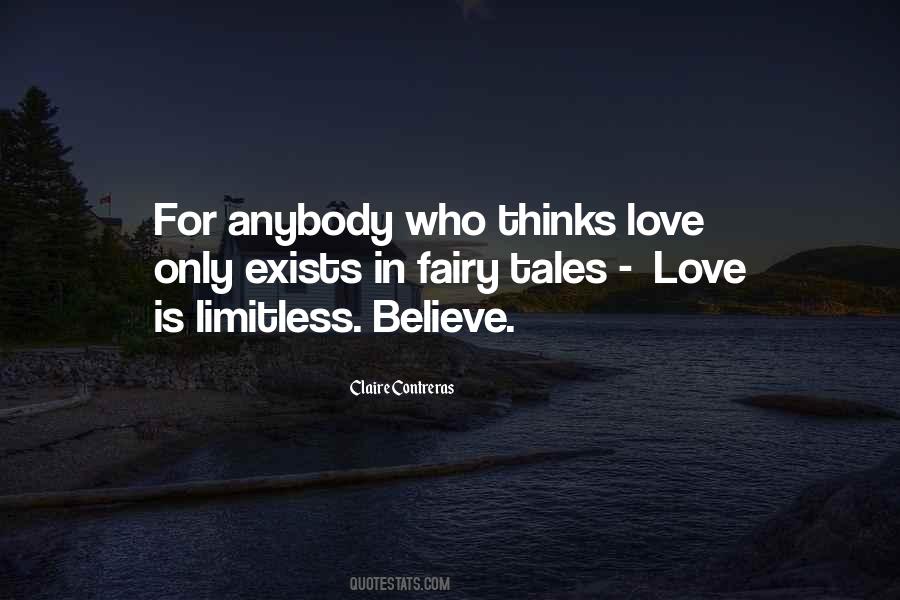Love Only Exists In Fairy Tales Quotes #1562432 Love Only Exists In Fairy Tales Quotes #1562432