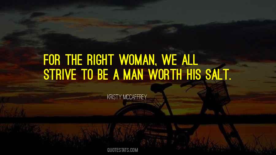 No Man Is Worth His Salt Quotes #1358615