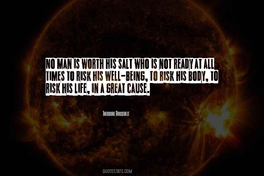 No Man Is Worth His Salt Quotes #1637228