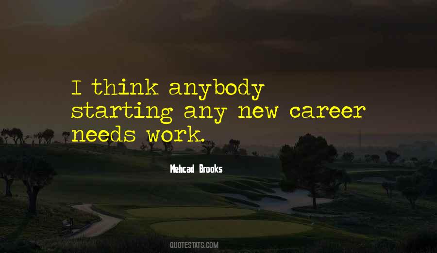 Quotes About New Careers #753930