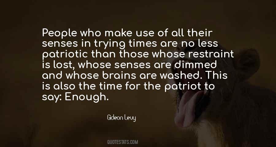 Use Their Brains Quotes #1314971