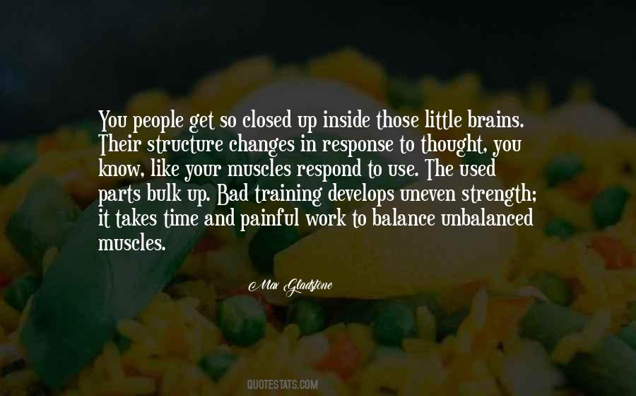 Use Their Brains Quotes #252171