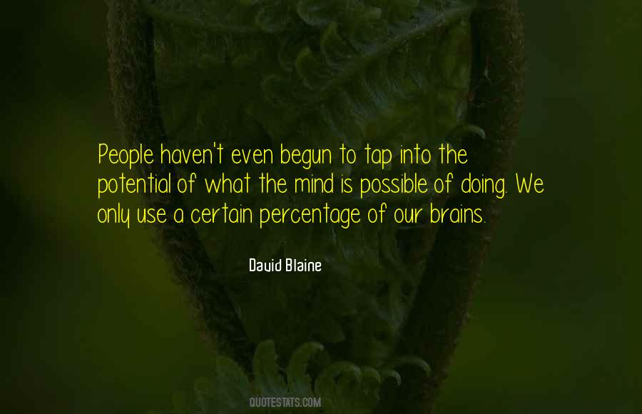 Use Their Brains Quotes #761938