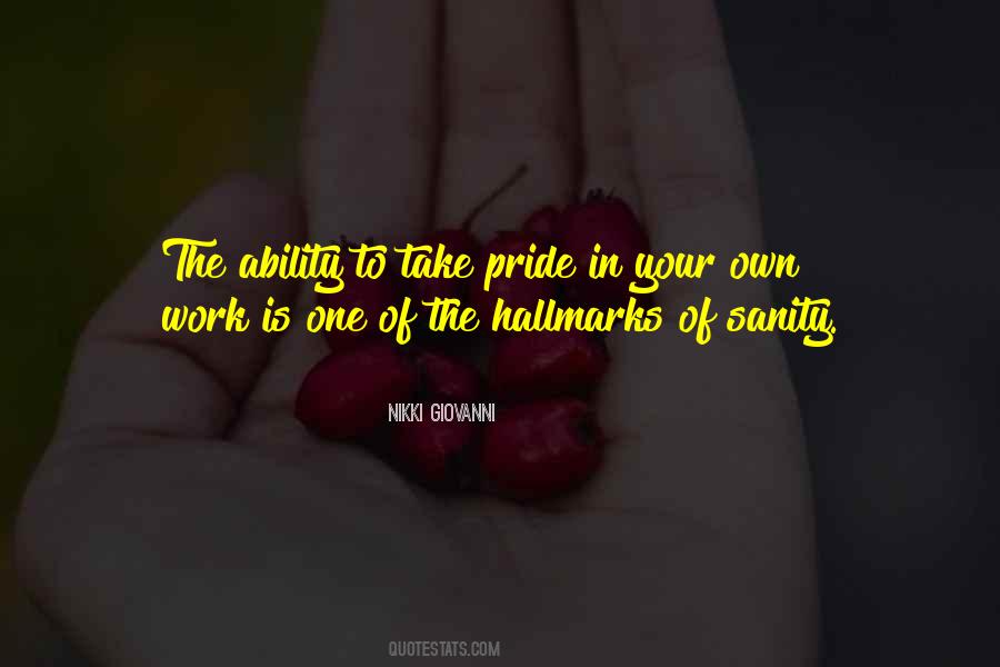 Take Pride In What You Do Quotes #112784