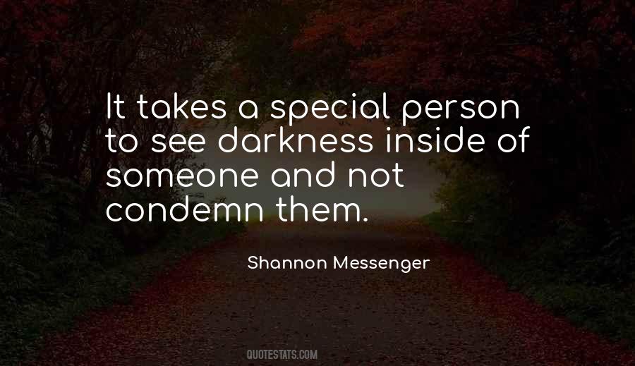 It Takes A Special Person Quotes #772202